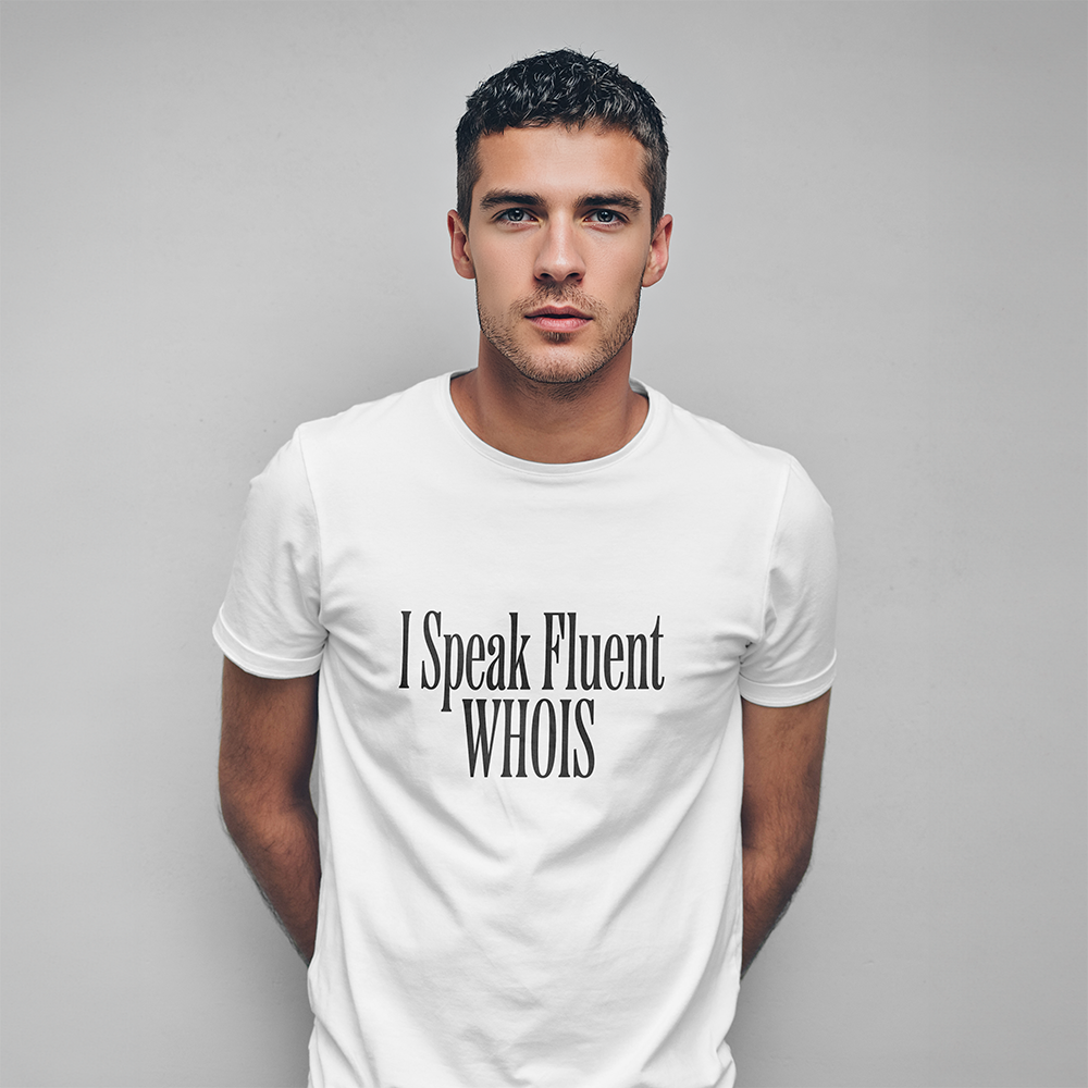 I Speak Fluent WHOIS T-Shirt - front view